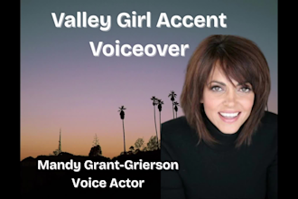 create a female california valley girl accent voiceover