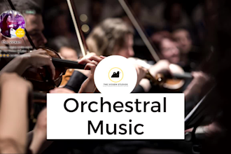 compose and produce orchestral music for you