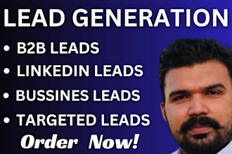 do targeted b2b lead generation,  email list building, lead gen