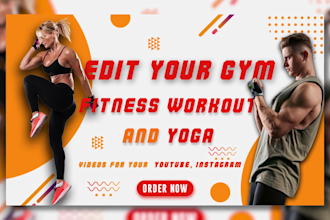 edit your workout, fitness, yoga, gym videos for youtube, instagram