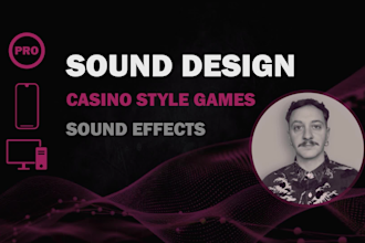 do pro custom sound effects for your casino and slot games