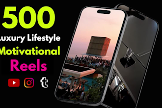 create 500 youtube luxury lifestyle motivational short reels