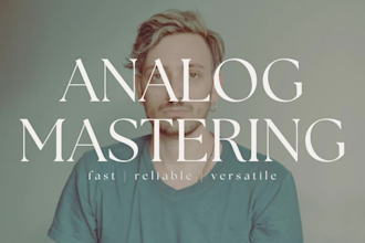 do analog mastering for your album or song