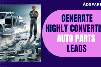 generate qualified auto parts leads auto parts google ads auto part sales funnel