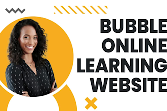 develop custom online learning website online course website on bubble io