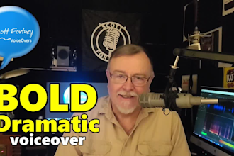 record your bold, dramatic, professional voiceover