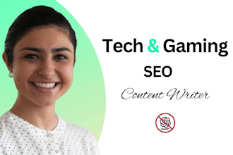 be your tech and gaming SEO blog writer, ai free