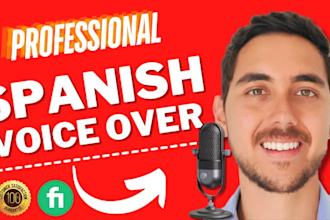 record a pro spanish male voice over fast in 24 hours
