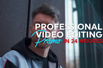 provide professional promo video editing in 24 hours