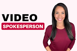 be your professional video spokesperson