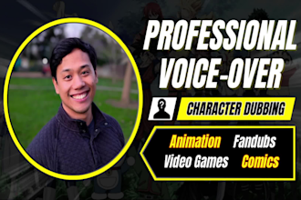 voice your characters for animations, video games, and dubs