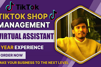 be your tiktok shop virtual assistant, tiktok shop dropshipping,tiktok shop va