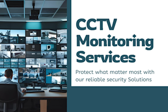 provide remote cctv monitoring and security camera surveillance as cctv operator