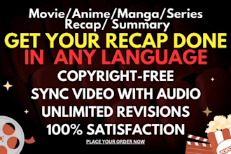 edit viral movie, anime or tv show recaps with no copyright