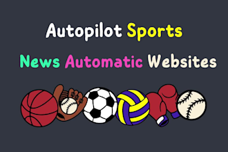 build autopilot sports football basketball cricket gaming automated news website