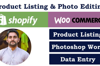do photo editing, product listing for shopify, woocommerce