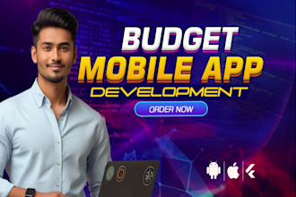 do budget mobile app development, create ios app, android app, flutter developer