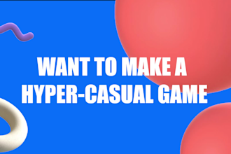 make complete hyper casual unity mobile game with unity ads
