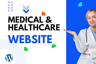 create a medical, healthcare, or dentist wordpress website
