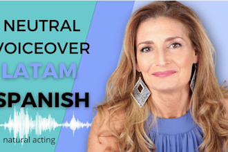 sound natural in any latin american spanish dubbing