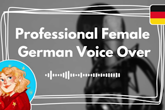 record a professional HQ female german voice over