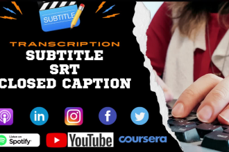 do transcription, create closed caption, subtitle, srt file in english