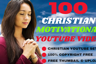 create 50 christian motivational videos for youtube