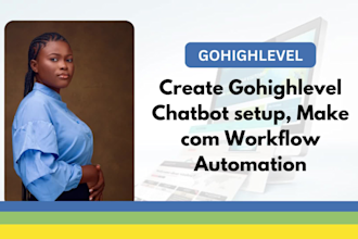 create gohighlevel chatbot setup, make com workflow automation