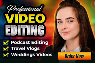 edit reels, podcast, vlogs, real estate videos and wedding promos