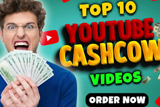create top 10 youtube cash cow, faceless videos for you