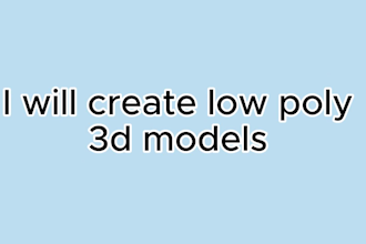 create 3d models environments and props for games no ai