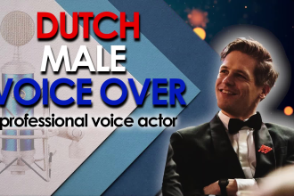 be your dutch modern highest quality voice over within 24 hours including rights