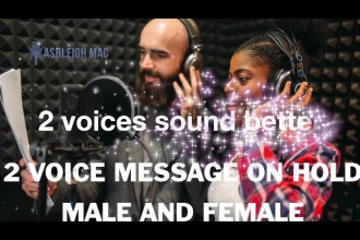 create two voice male and female telephone messages IVR or message on hold