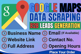 do google maps scraping, data scraping, b2b lead generation service