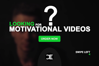 make inspirational and motivational videos for you