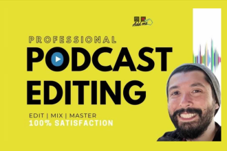 deliver podcast audio editing, mixing and cleaning