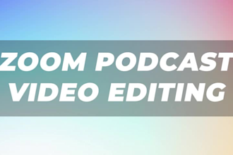 edit your zoom recording or interview into a video podcast