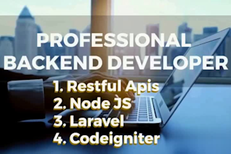 be your professional php laravel api, node js api, codeigniter backend developer