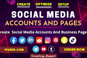create social media accounts, professionally all pages set up and optimize
