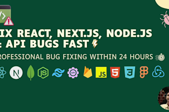 fix react, next js, node js, API bugs fast