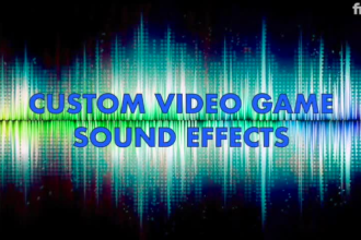 create a video game sound effect for your game project