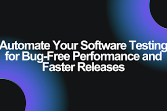 do manual and automation testing for your website or app