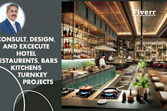 consult to plan, design your  restaurant and hotel projects