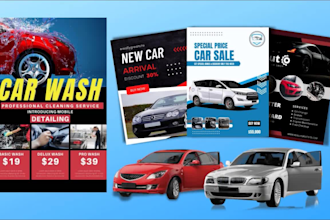 design car ads, flyer for car sale, carwash, rental, posters and dealership