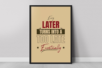 design typography posters, wall art and motivational quotes