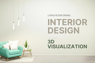 do interior design living room,dinning, 3d realistic render