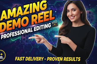 edit a polished and professional demo reel for actors and artists