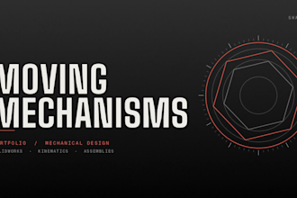 design mechanical moving parts, mechanisms, and assemblies