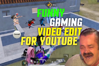 do a funny gaming video editing for youtube