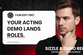 create a dynamic sizzle demo reel for actors, actresses, directors